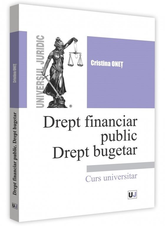 Drept financiar public. Drept bugetar - Cristina Onet