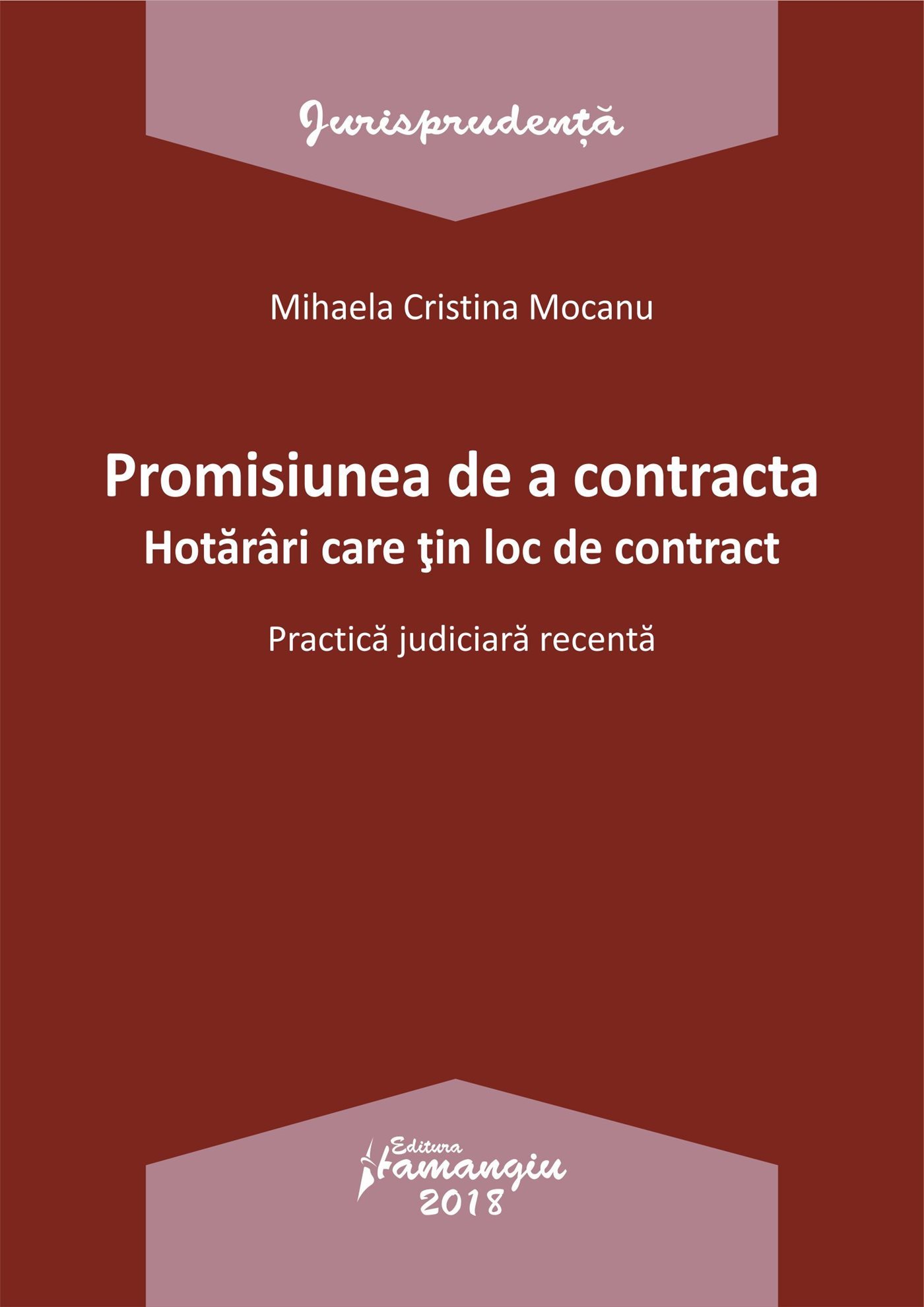 Promisiunea de a contracta. Hotarari care tin loc de contract - Mocanu