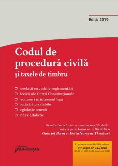 Codul de procedura civila si taxele de timbru. Editie 2019