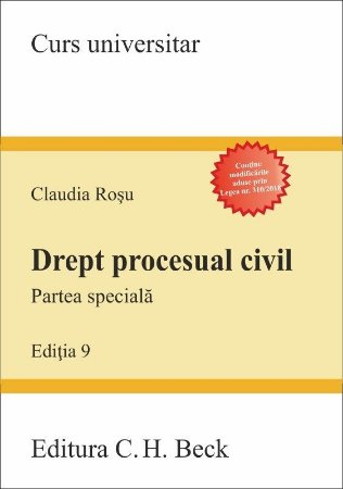 Drept procesual civil. Partea speciala. Editia a 9-a - Claudia Rosu