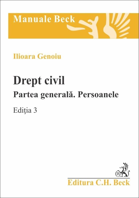 Drept civil. Partea generala. Persoanele - Ilioara Genoiu