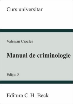 Manual de criminologie. Editia a 8-a - Valerian Cioclei.jpg