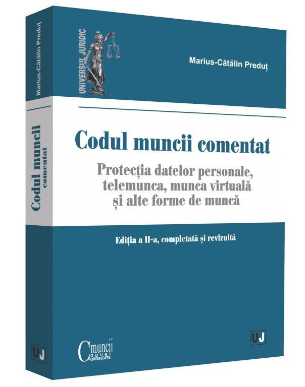 Codul muncii - comentat. Editia a 2-a - Marius-Catalin Predut
