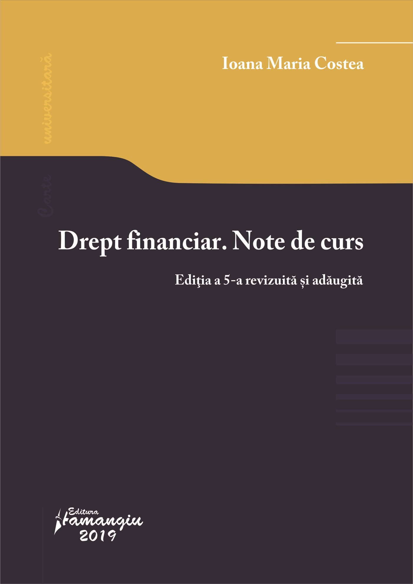 Drept financiar. Note de curs Editia a 5-a - Ioana Maria Costea