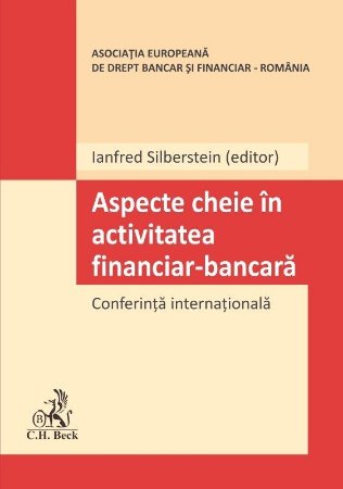 Aspecte cheie in activitatea financiar-bancara - Ianfred Silberstein