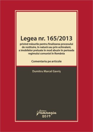 Legea nr. 165-2013. Comentariu pe articole_Gavris