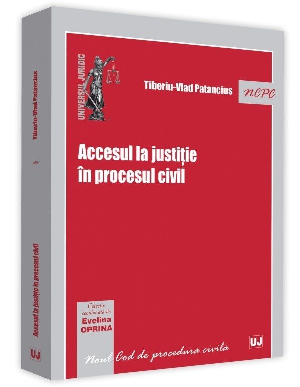 Accesul la justitie in procesul civil - Patancius