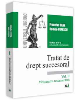 Tratat de drept succesoral. Vol. II. Mostenirea testamentara - Deak, Popescu
