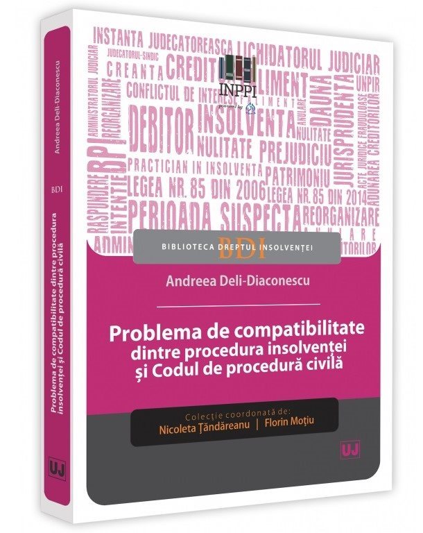 Problema de compatibilitate dintre procedura insolventei si Codul de procedura civila - Andreea Deli-Diaconescu