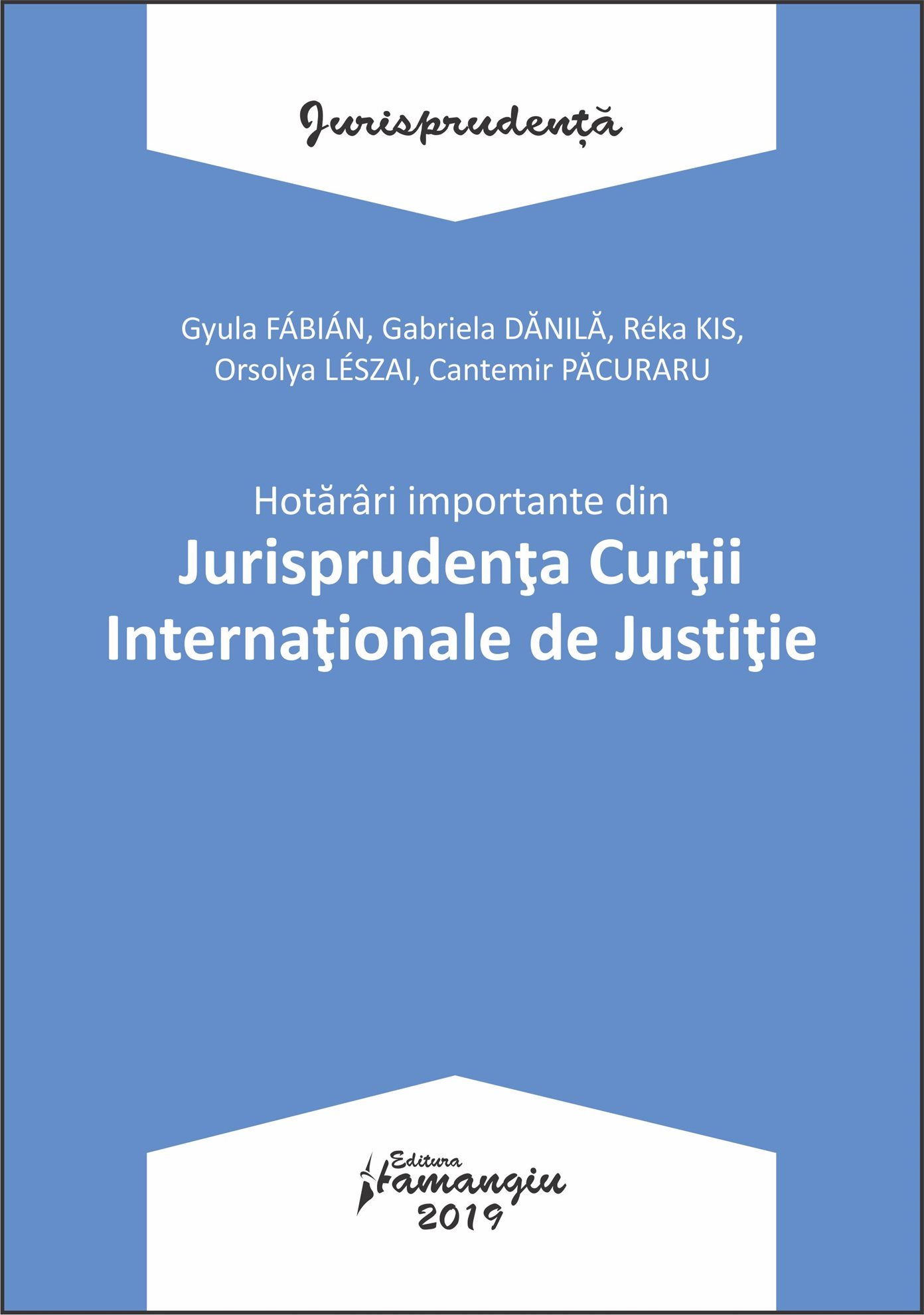 Hotarari importante din Jurisprudenta Curtii Internationale de Justitie