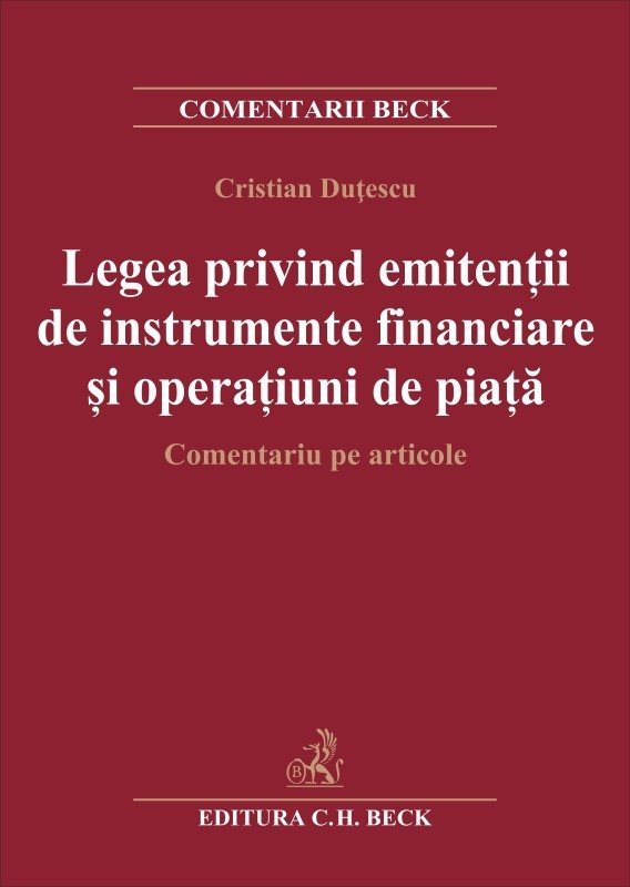 Legea privind emitentii de instrumente financiare si operatiuni de piata - Cristian Dutescu
