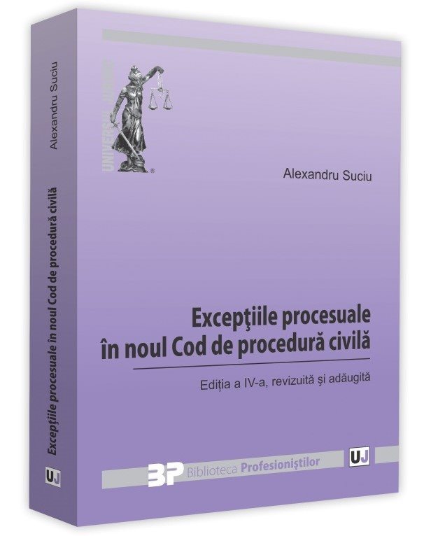 Exceptiile procesuale in noul Cod de procedura civila. Editia a 4-a - Suciu 