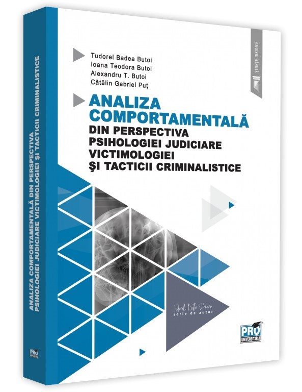 Analiza comportamentala din perspectiva psihologiei judiciare, victimologiei si tacticii criminalistice - Butoi
