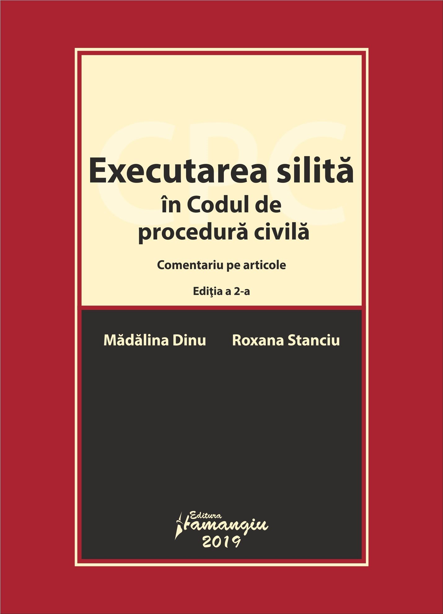 Executarea silita in Codul de procedura civila - editia a 2-a - Madalina Dinu, Roxana Stanciu