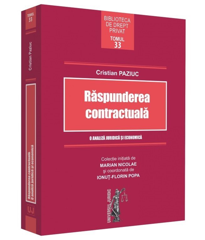 Raspunderea contractuala. O analiza juridica si economica - Paziuc