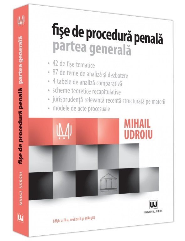 Fise de procedura penala. Partea generala. Editia a 4-a - Udroiu