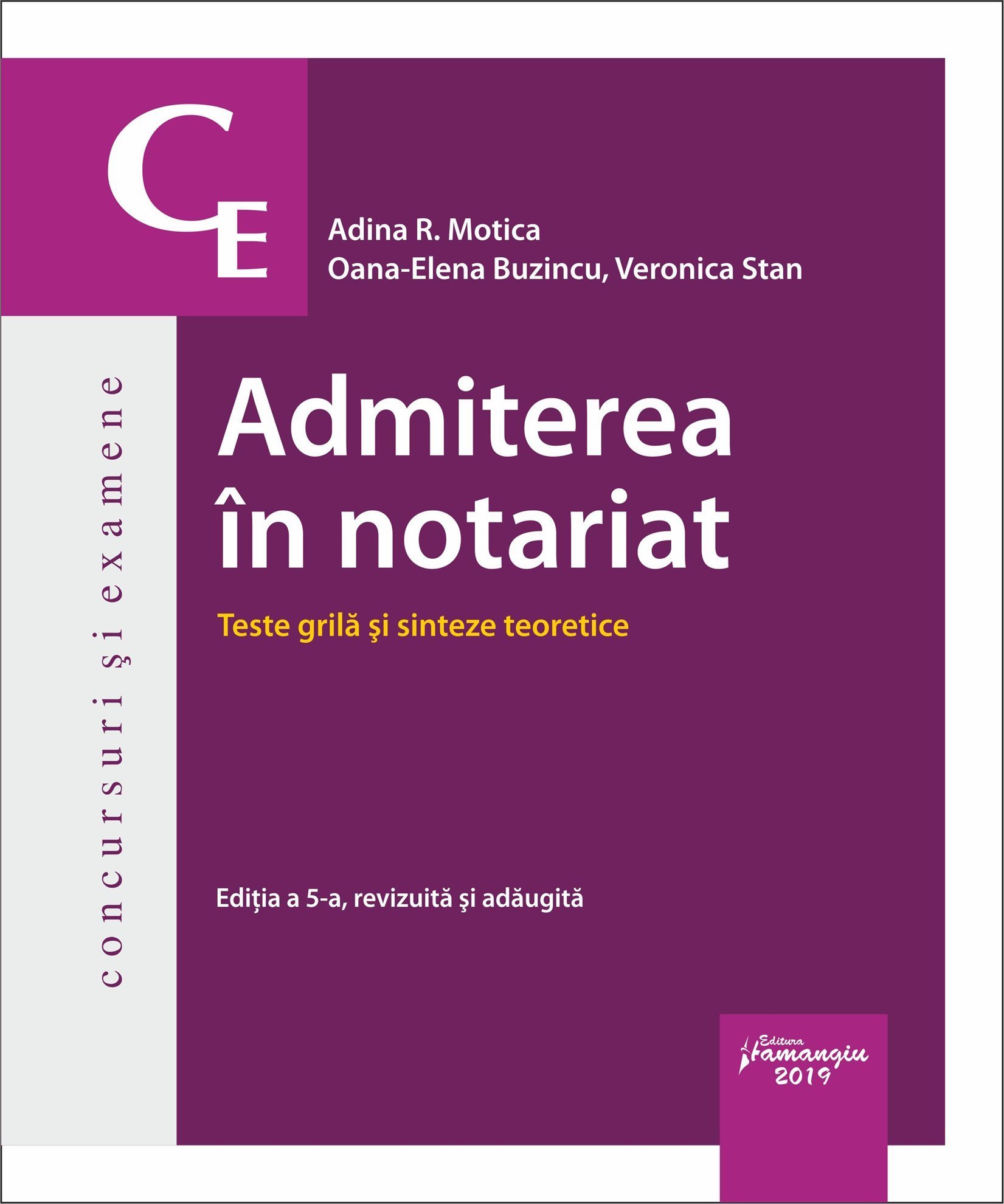 Admiterea in notariat. Teste grila si sinteze teoretice. Editia a 5-a - Motica, Stan, Buzincu