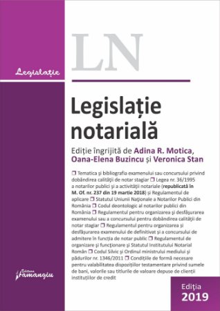 Legislatie notariala - actualizata iunie 2019