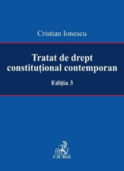 Tratat de drept constitutional contemporan - Cristian Ionescu