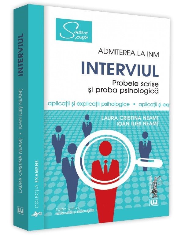 Interviul - Admiterea la INM. Editia a 3-a - Neamt