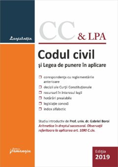 Codul civil si Legea de punere in aplicare. Actualizat la 14 iunie 2019
