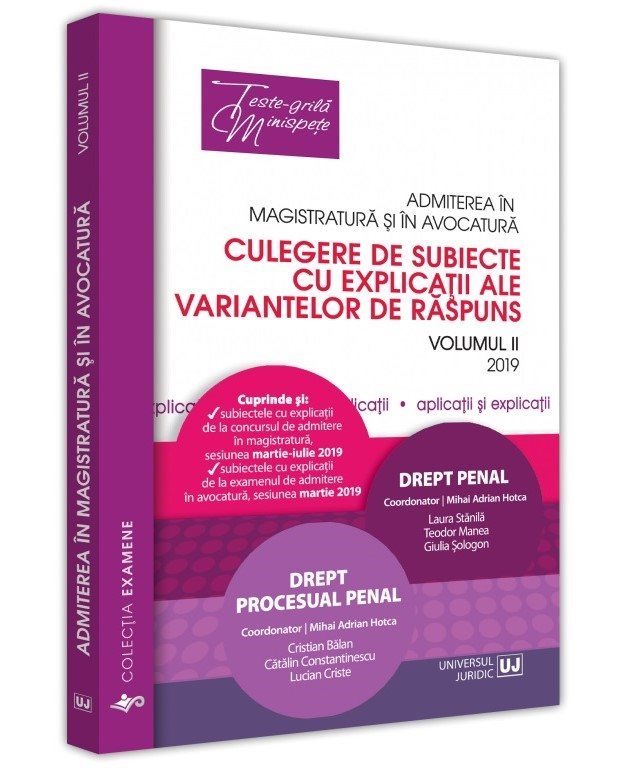Admiterea in magistratura si in avocatura.  Vol. II – Drept penal, Drept procesual penal - Hotca