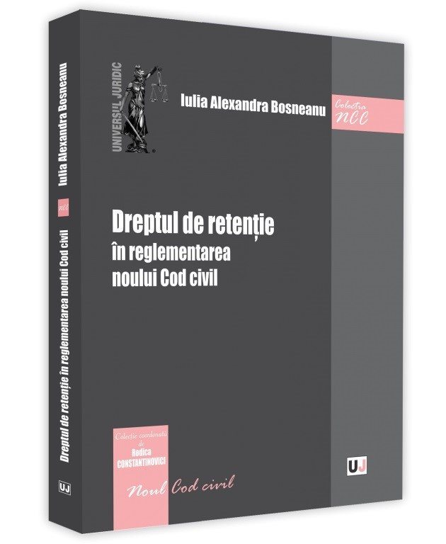 Dreptul de retentie in reglementarea noului Cod civil - Bosneanu