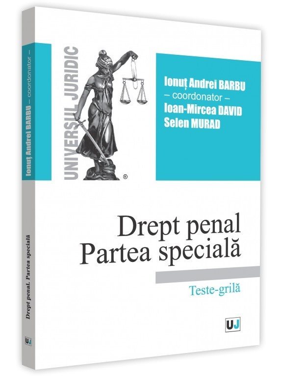 Drept penal. Partea speciala. Teste-grila - Barbu, David, Murad