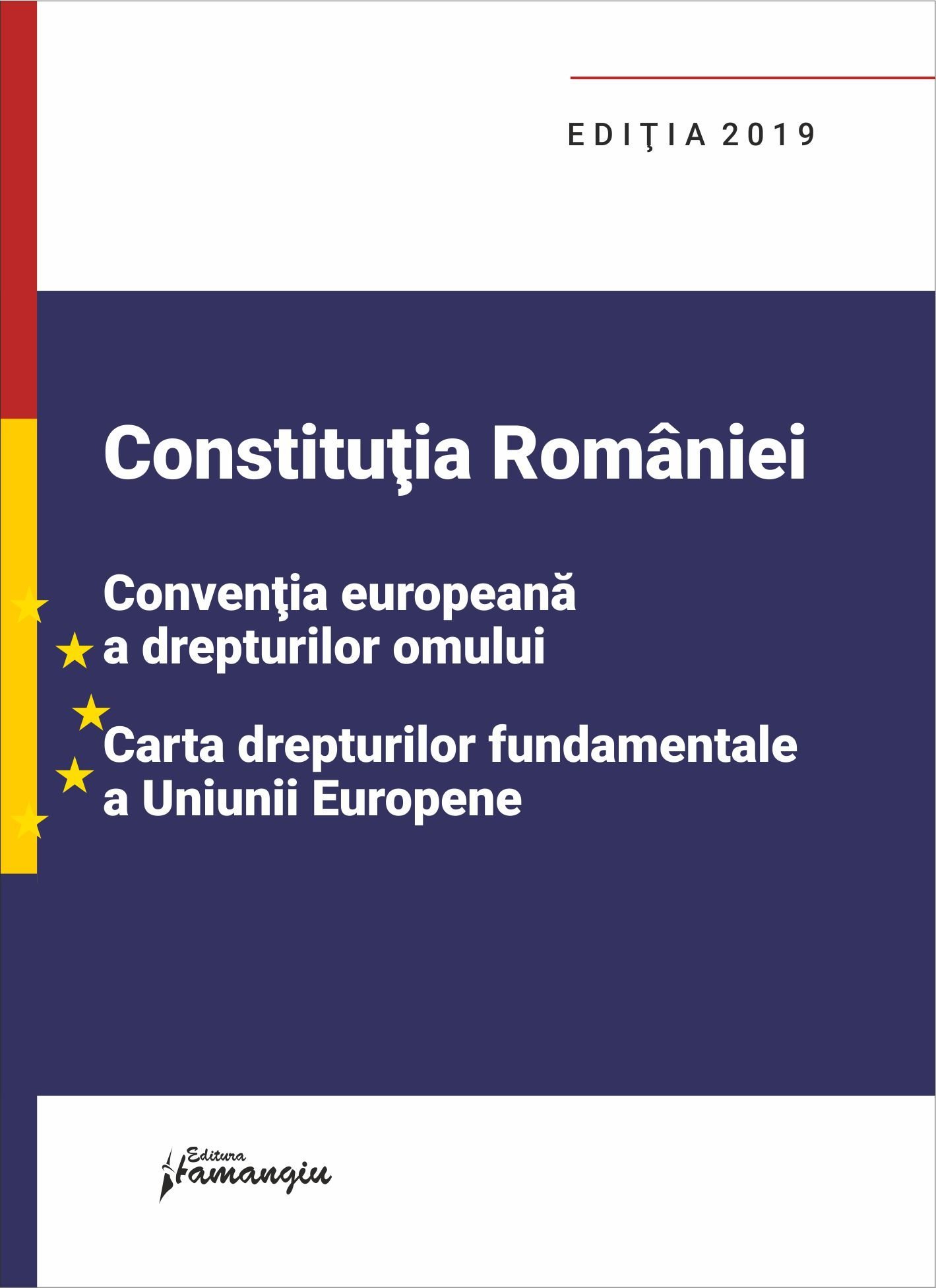 Constitutia Romaniei, Conventia europeana a drepturilor omului, Carta drepturilor fundamentale a Uniunii Europene