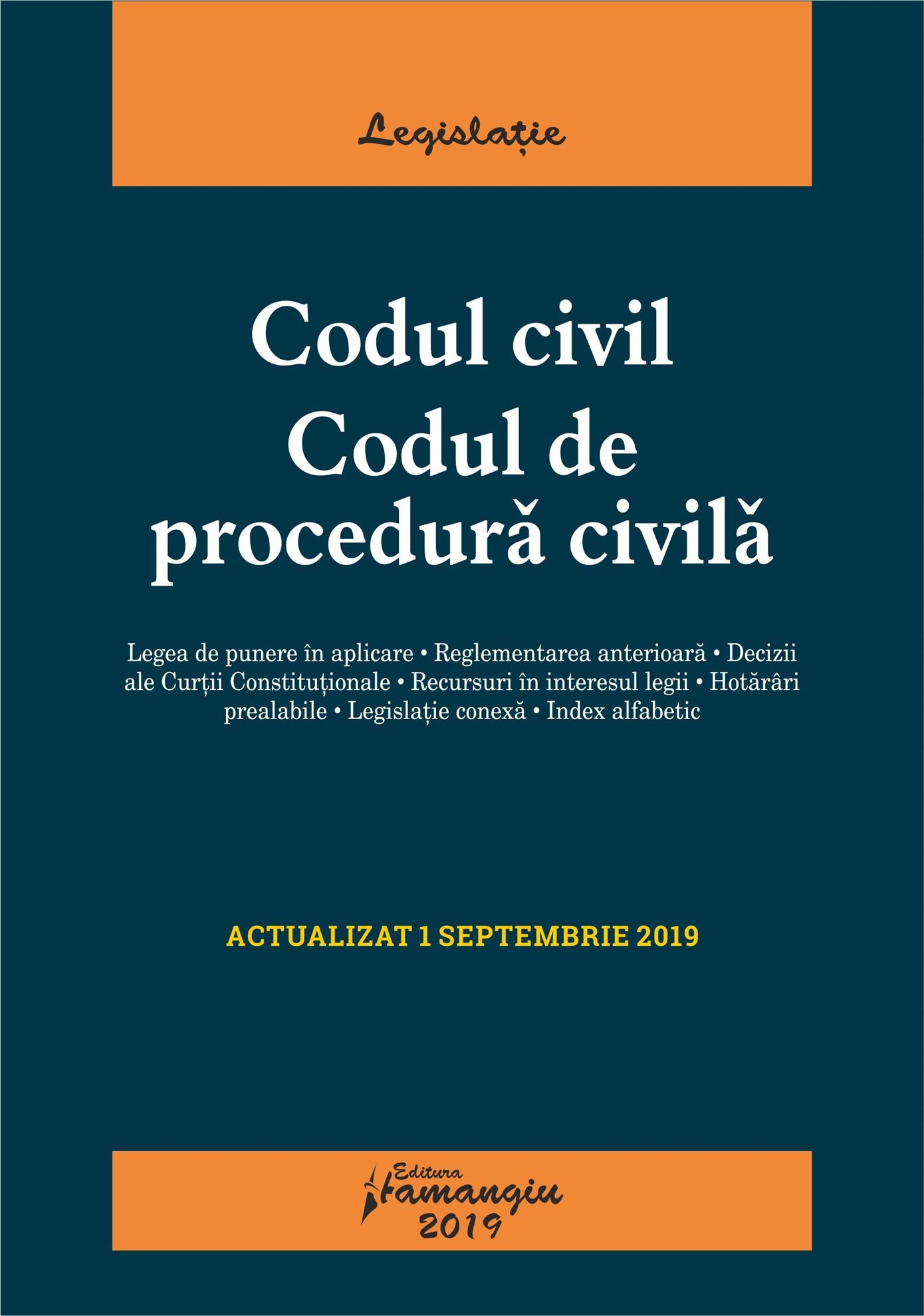 Codul civil. Codul de procedura civila, editie actualizata la 1 septembrie 2019