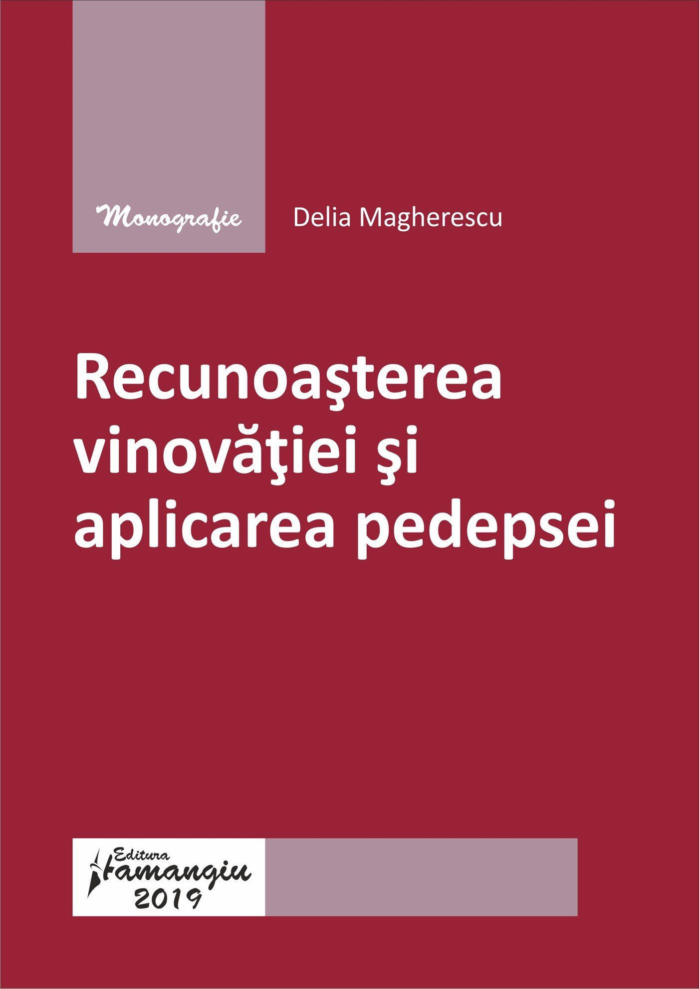 Recunoasterea vinovatiei si aplicarea pedepsei
