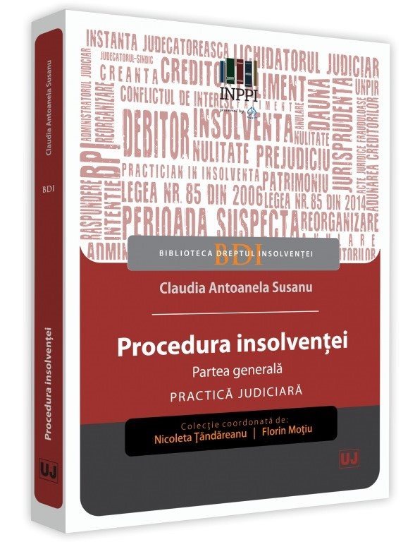 Procedura insolventei. Partea generala. Practica judiciara - Susanu