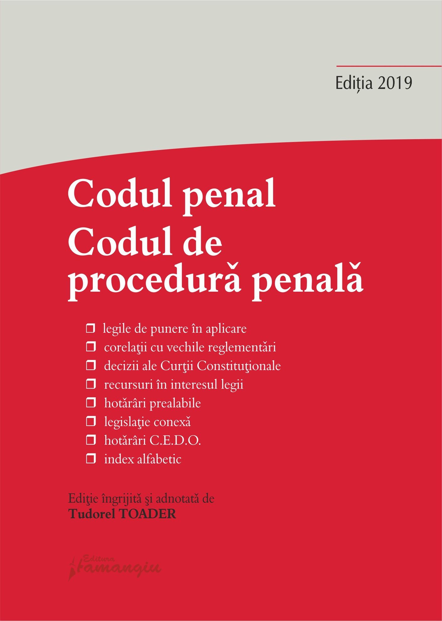 Codul penal. Codul de procedura penala si Legile de punere in aplicare. Actualizat la 27 septembrie 2019