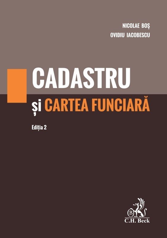 Cadastru si Cartea funciara. Editia a 2-a - Bos, Iacobescu