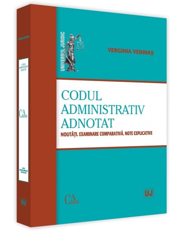 Codul administrativ adnotat. Noutati. Examinare comparativa. Note explicative - Vedinas