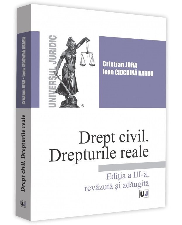 Drept civil. Drepturile reale. Editia a 3-a - Jora, Ciochina-Barbu