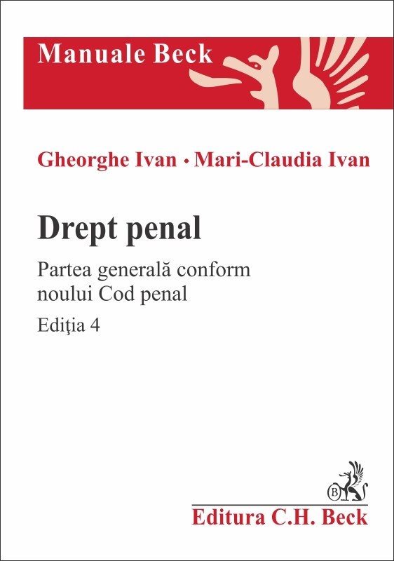 Drept penal. Partea generala conform Noului Cod penal. Editia a 4-a - Ivan