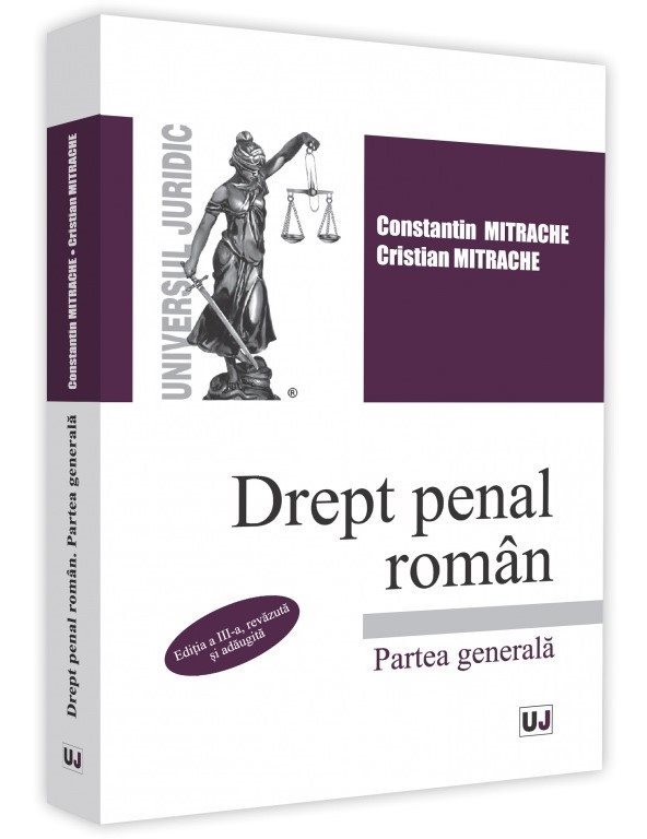 Drept penal roman. Partea generala. Editia a 3-a - Mitrache