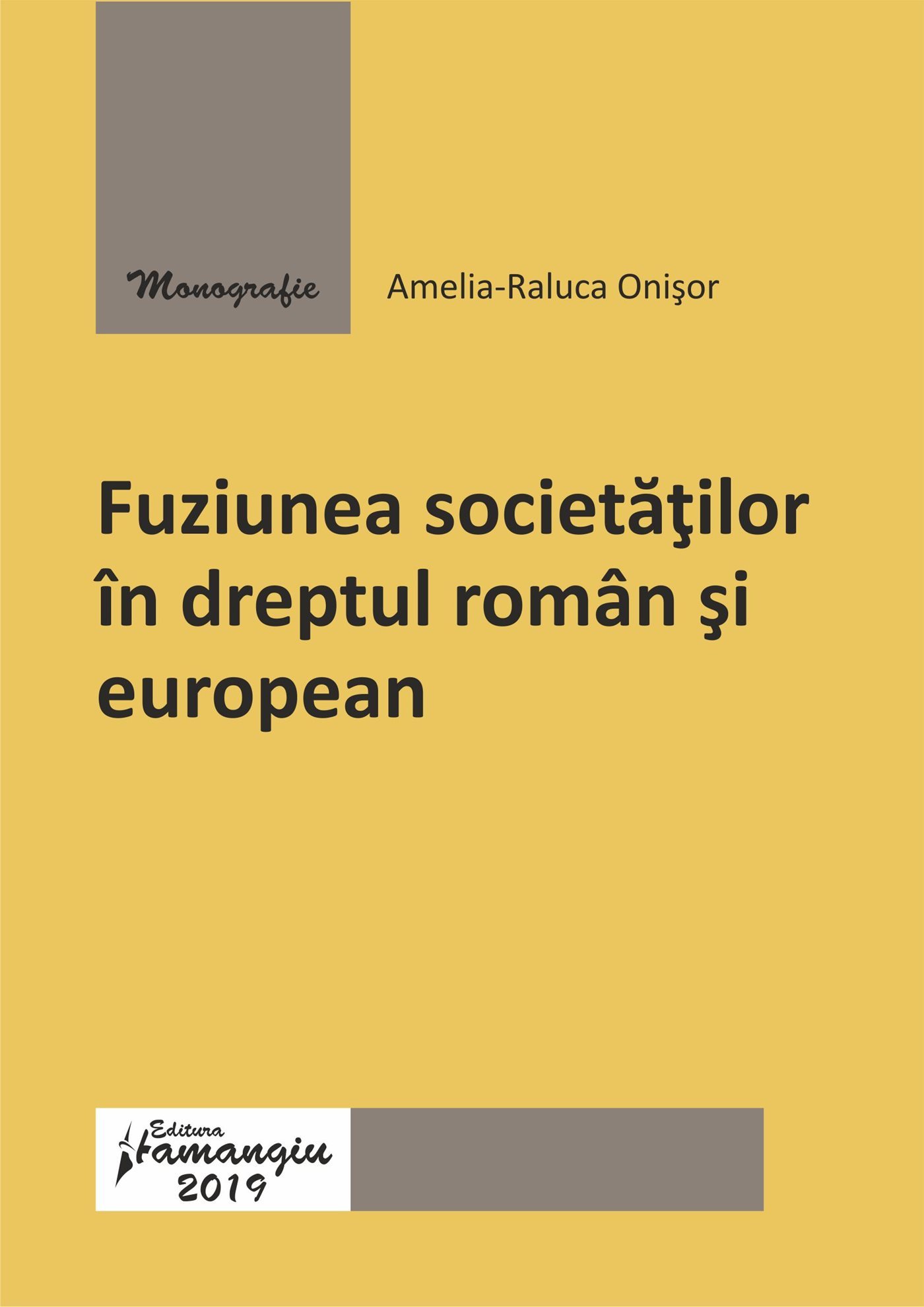 Fuziunea societatilor in dreptul roman si european_Onisor