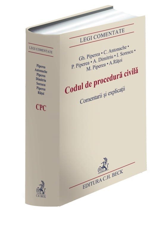 Codul de procedura civila. Comentarii si explicatii - Piperea