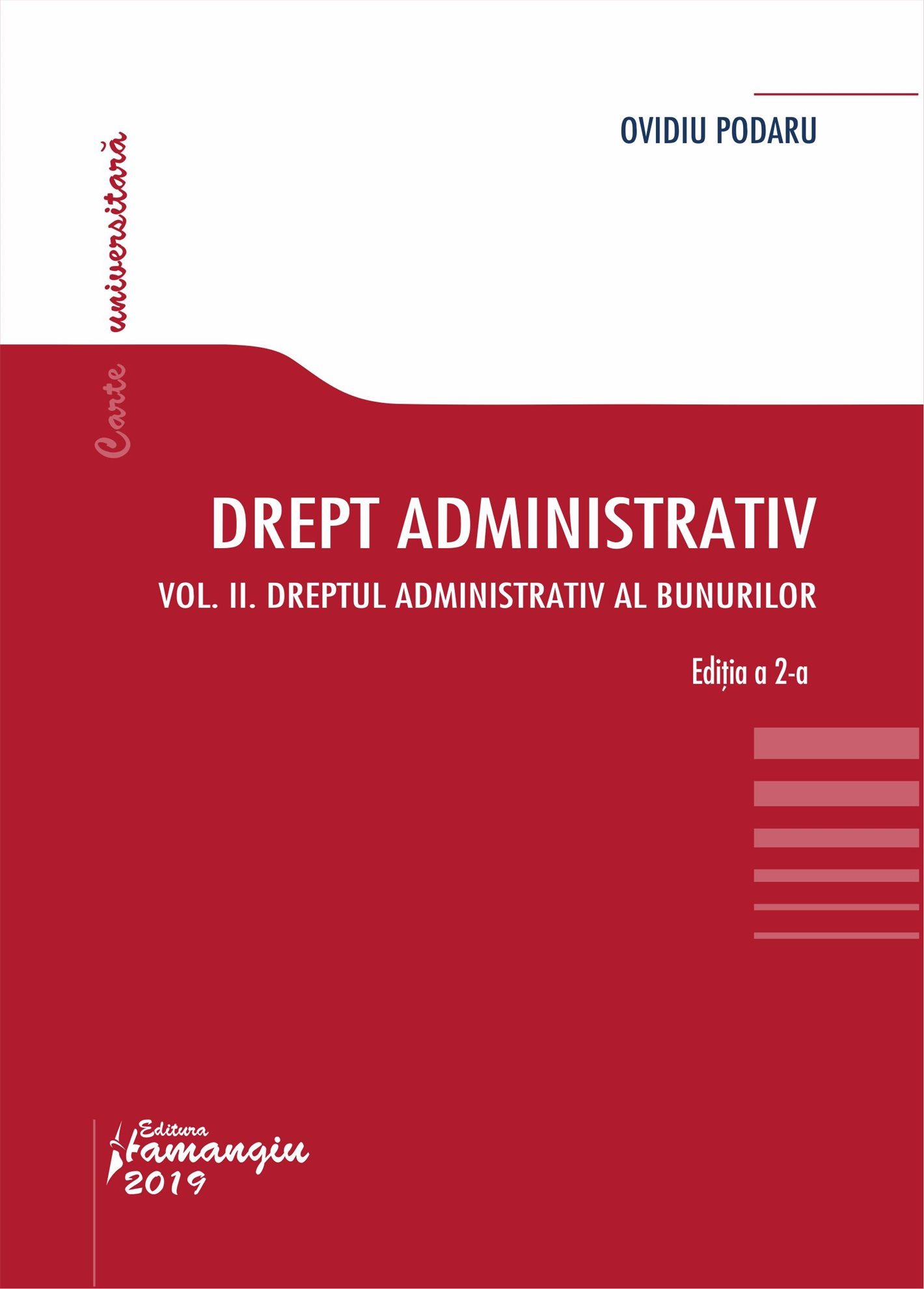Drept administrativ_Curs universitar_Vol_II_ Editia a 2-a_Podaru