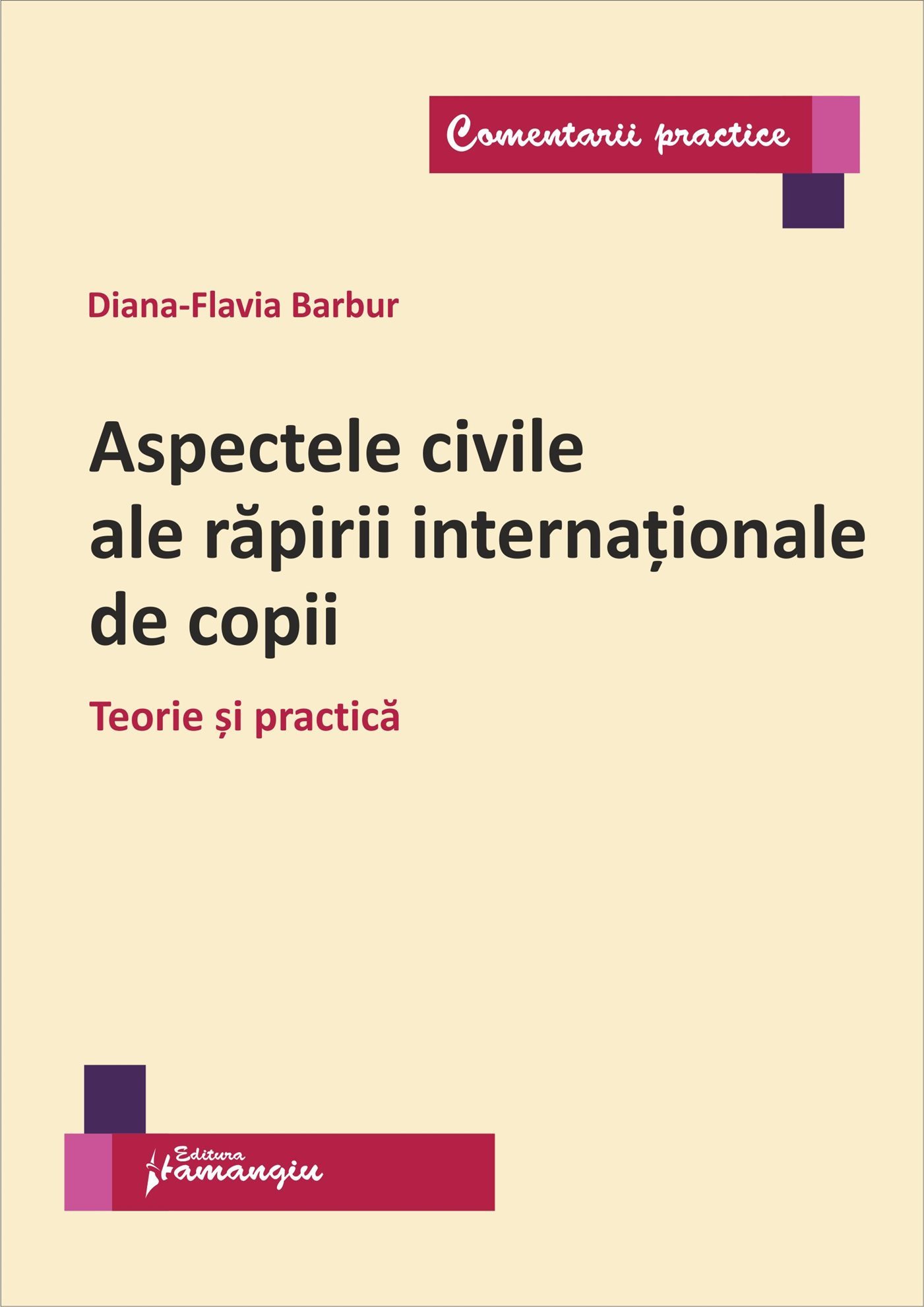 Aspectele civile ale rapirii internationale de copii - Barbur