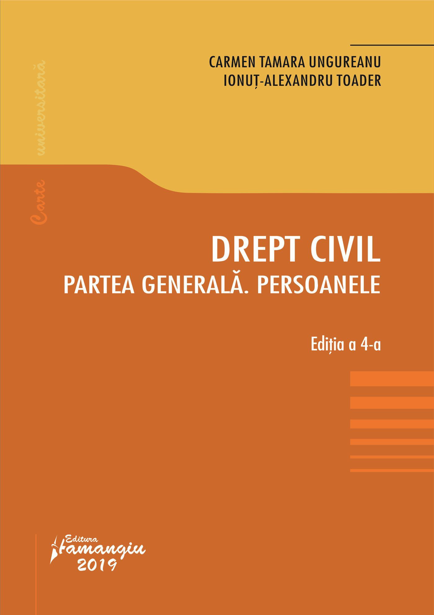 Drept civil-Partea generala-Persoanele-Editia a 4-a_Ungureanu