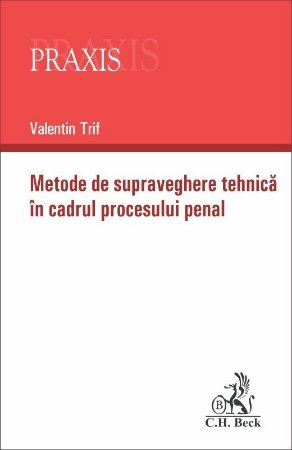 Metode de supraveghere tehnica in cadrul procesului penal - Trif