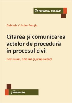 Citarea si comunicarea actelor de procedura in procesul civil-Frentiu