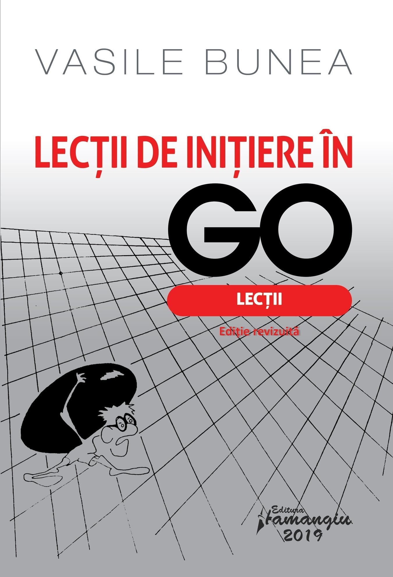 Lectii de initiere in GO - Bunea