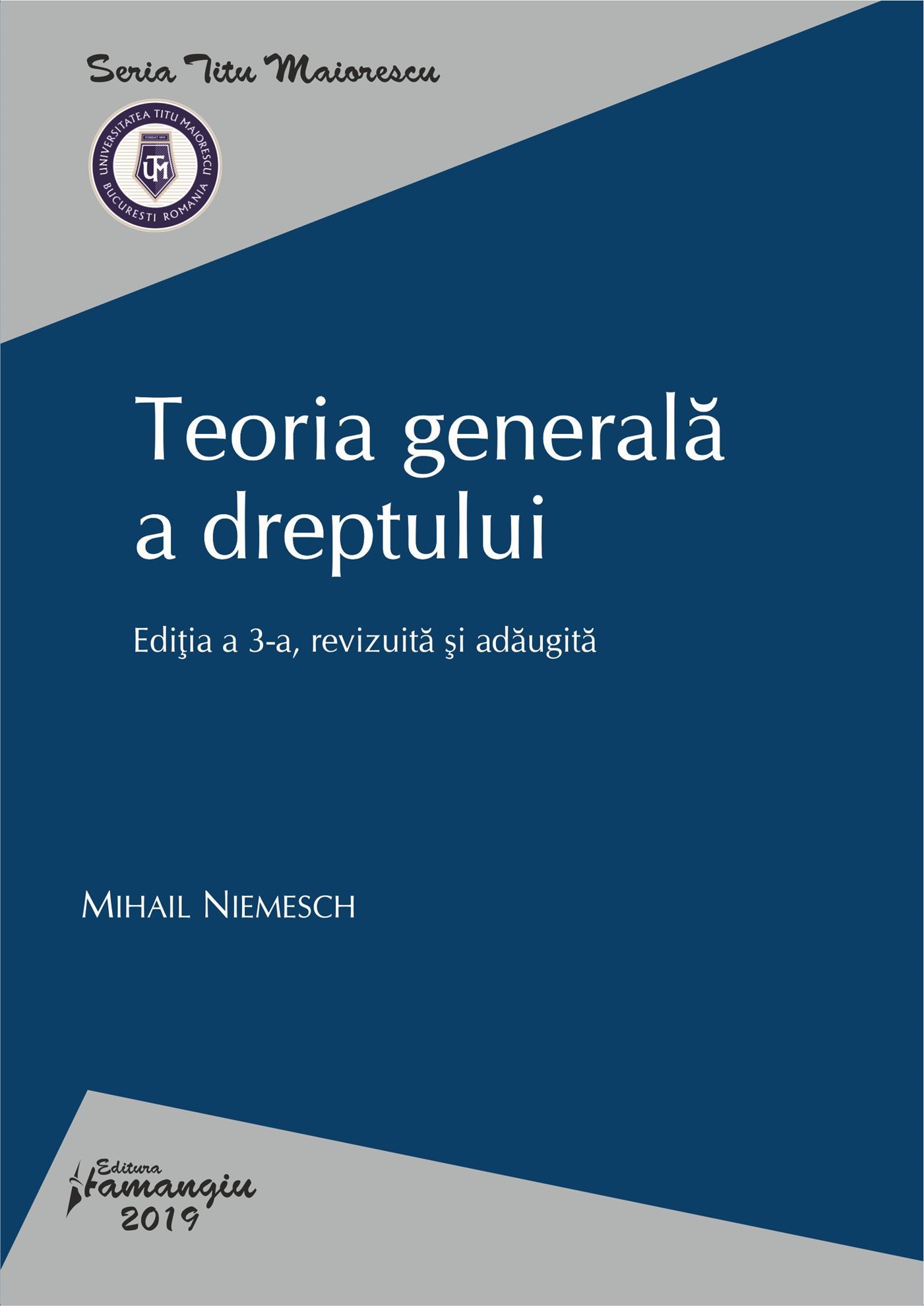Teoria generala a dreptului. Editia a 3-a_Niemesch