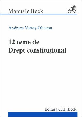 12 teme de Drept constitutional - Vertes-Olteanu