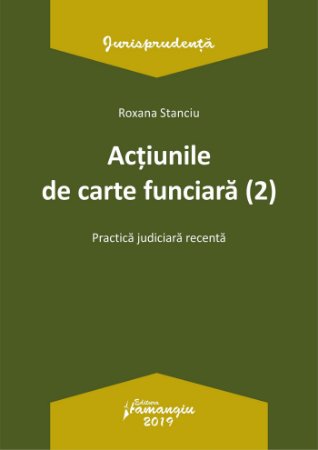 sacred Part affix Actiunile de carte funciara (2). Practica judiciara recenta. Editura  Hamangiu