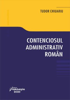 Contenciosul administrativ roman_Chiuariu
